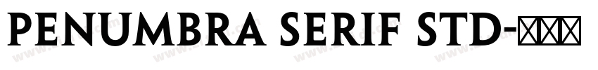 Penumbra Serif Std字体转换